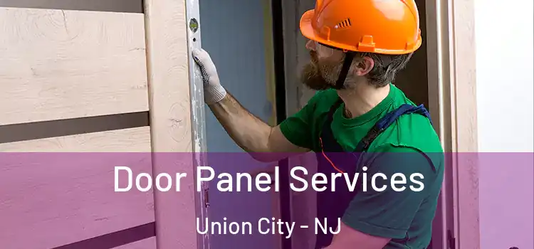 Door Panel Services Union City - NJ