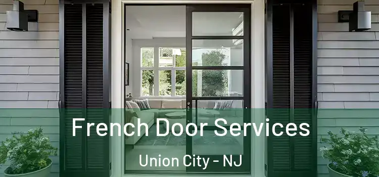 French Door Services Union City - NJ