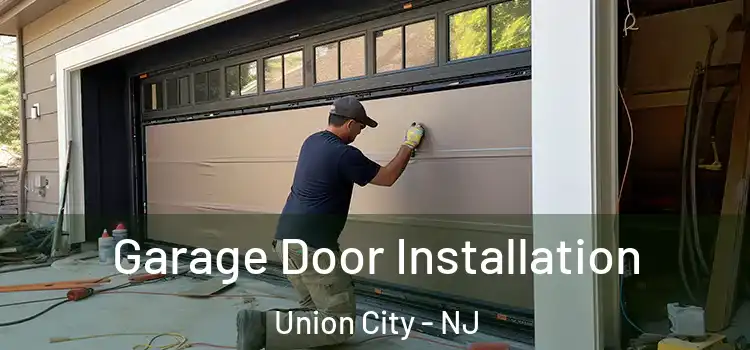  Garage Door Installation Union City - NJ