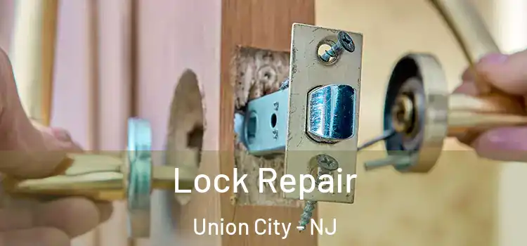 Lock Repair Union City - NJ
