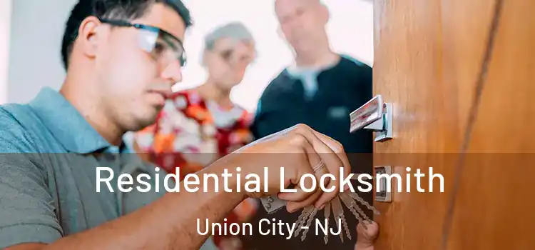 Residential Locksmith Union City - NJ
