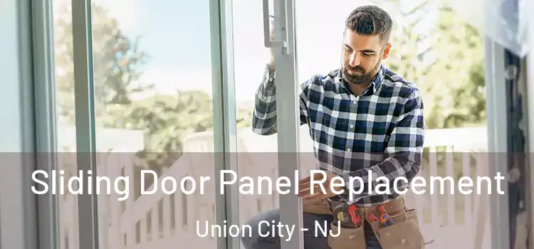  Sliding Door Panel Replacement Union City - NJ